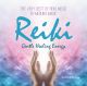 Reiki – Gentle, Healing, Energy