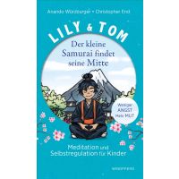 Lily & Tom - Der kleine Samurai findet seine Mitte