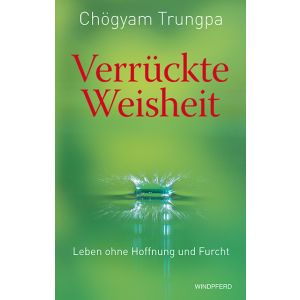Verrückte Weisheit