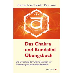 Das Chakra- und Kundalini-Übungsbuch