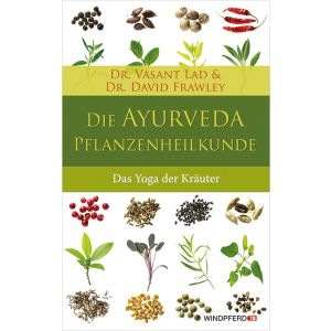 Die Ayurveda-Pflanzenheilkunde